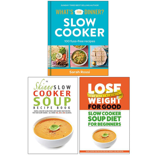 What's For Dinner? Slow Cooker, The Skinny Slow Cooker Soup Recipe Book and Slow Cooker Soup Diet For Beginners 3 Books Collection Set - OilBoyal