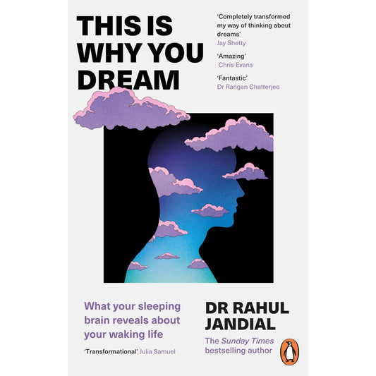 This Is Why You Dream: What your sleeping brain reveals about your waking life - OilBoyal