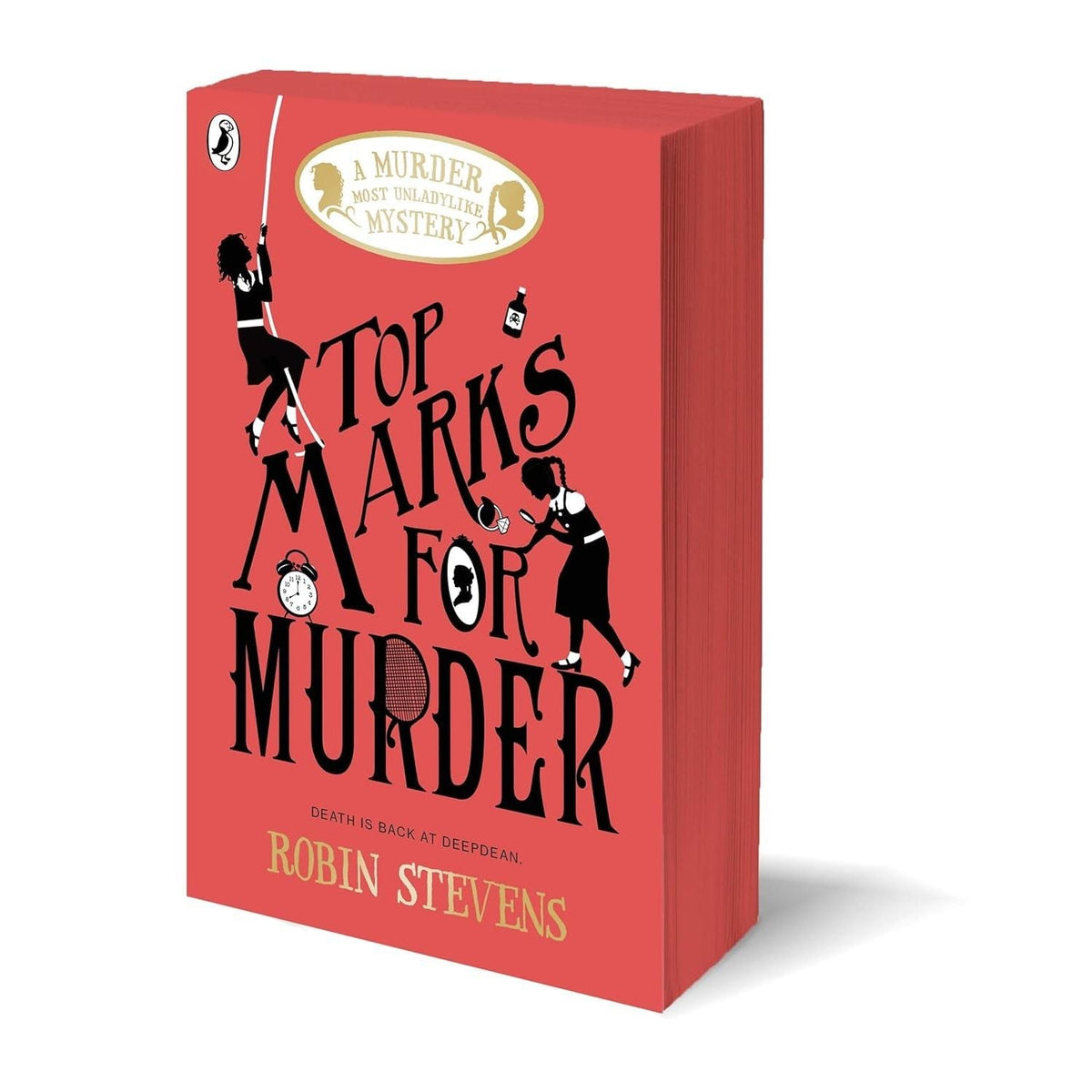 Top Marks For Murder: A Murder Most Unladylike Mystery (A Murder Most Unladylike Mystery) by Robin Stevens - OilBoyal