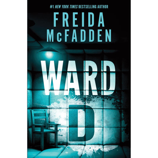 Ward D: A Taut Psychological Thriller from the Author of The Housemaid is Watching - OilBoyal