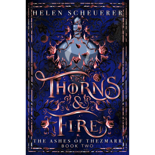 Thorns and Fire: The unmissable spicy sequel to the Sunday Times bestselling Iron and Embers: 2 (The Ashes of Thezmarr, 2) - OilBoyal
