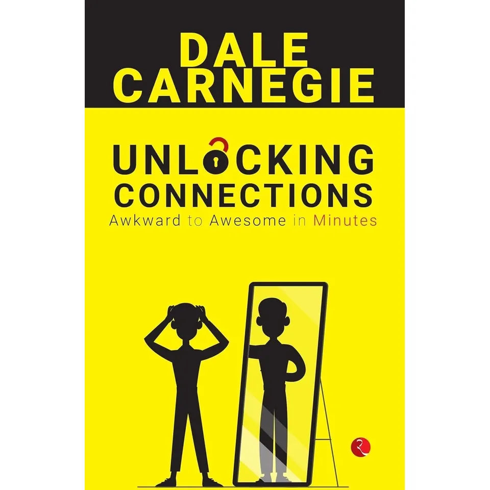 Unlocking Connections Awkward to Awesome in Minutes by Dale Carnegie - OilBoyal