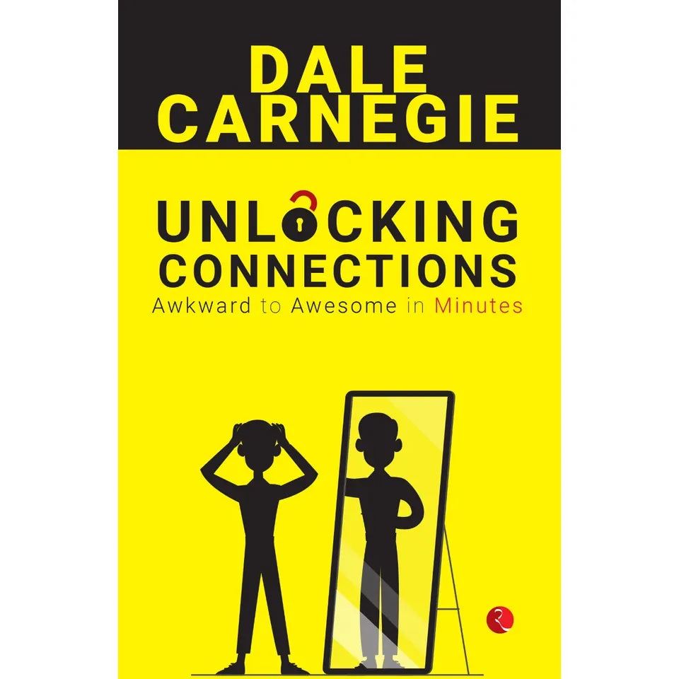 Unlocking Connections Awkward to Awesome in Minutes by Dale Carnegie - OilBoyal